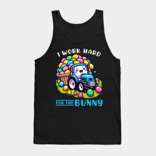 I Worked Hard For The Bunny I Egg Hunting Tank Top